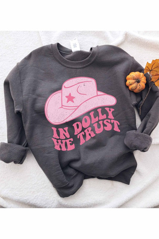 In Dolly We Trust Sweatshirt